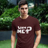 “Why Me” Graphic Unisex Tee | Supima Cotton Classic T-Shirt