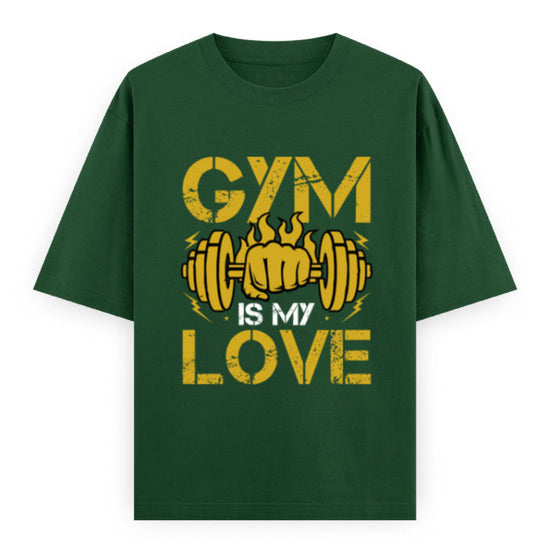 Gym Is My Love Fitness Graphic Unisex T-Shirt – Oversized 100% Cotton Workout Tee in Bottle Green