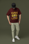 Gym Is My Love Fitness Graphic Unisex T-Shirt – Oversized 100% Cotton Workout Tee in Maroon