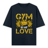 Gym Is My Love Fitness Graphic Unisex T-Shirt – Oversized 100% Cotton Workout Tee in Navy Blue