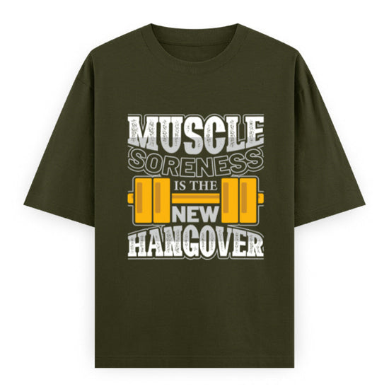 Muscle Soreness Is the New Hangover Fitness Graphic Unisex T-Shirt – Oversized 100% Cotton Workout Tee in Olive Green