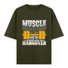 Muscle Soreness Is the New Hangover Fitness Graphic Unisex T-Shirt – Oversized 100% Cotton Workout Tee in Olive Green
