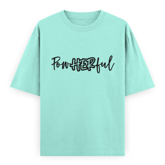 PowHERful Women’s Empowerment Graphic Unisex Tee | Oversized 100% Cotton Unisex T-Shirt in Mint