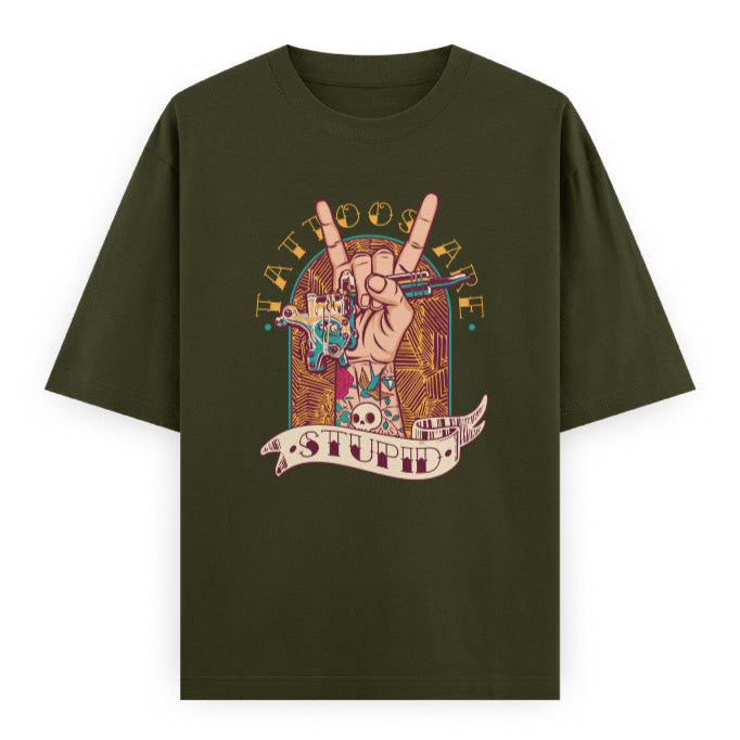 Tattoos Are Stupid Graphic Unisex T-Shirt – Oversized 100% Cotton Classic Tee in Olive Green